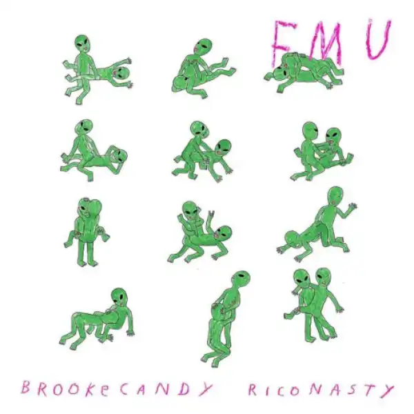 Brooke Candy - FMU Ft. Rico Nasty
